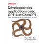 Développer des applications avec GPT-4 et ChatGPT