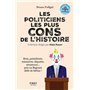 Les politiciens les plus cons de l'histoire