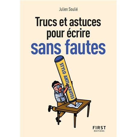 Le Petit livre des Trucs et astuces pour écrire sans faute