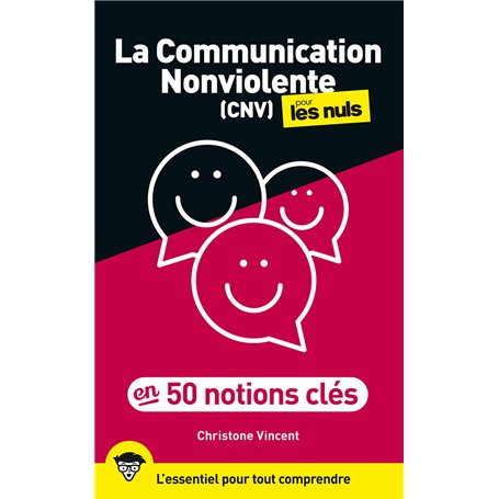 La Communication Nonviolente pour les Nuls en 50 notions clés