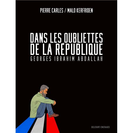 Dans les oubliettes de la République