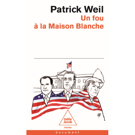 Un fou à la Maison Blanche