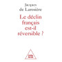 Le Déclin français est-il réversible ?