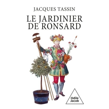 Le jardinier de Ronsard