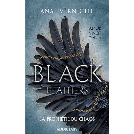 Black Feathers - Tome 1 La Prophétie du chaos
