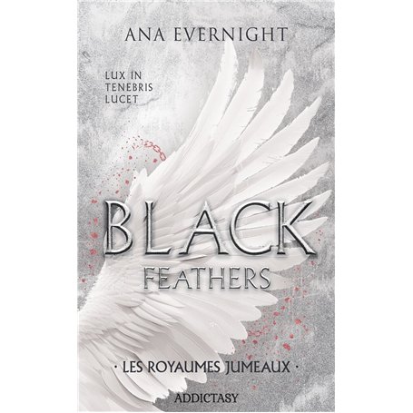 Black Feathers - Tome 3 Les Royaumes jumeaux
