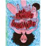 Ma famille imaginaire