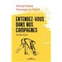 Entendez-vous dans nos campagnes