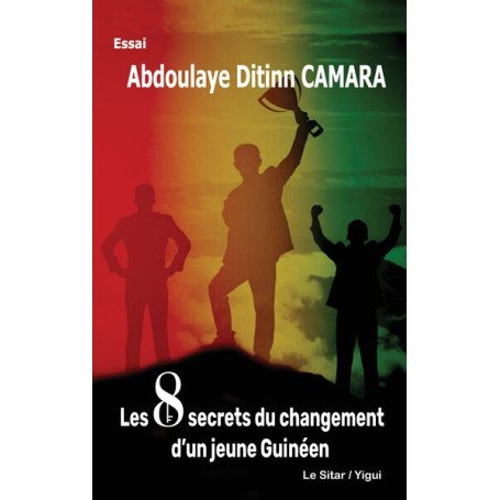 Les 8 secrets du changement d’un jeune Guinéen