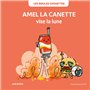 Amel la canette vise la lune