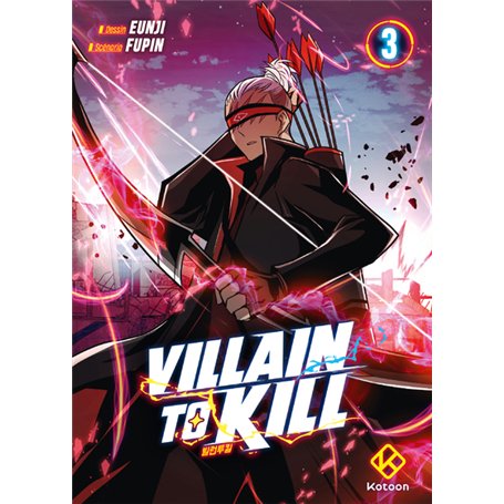 Villain to Kill - Tome 3