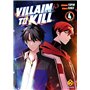 Villain to Kill - Tome 4