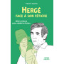 Hergé face à son fétiche
