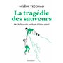 La tragédie des sauveurs