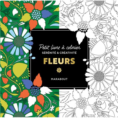 Le petit livre de coloriages - Fleurs