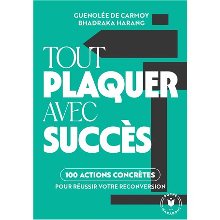 Tout plaquer avec succès