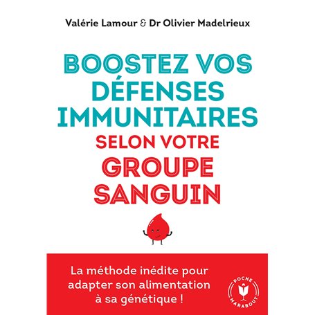 Boostez vos défenses immunitaires selon votre groupe sanguin