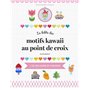 La bible des motifs kawaii au point de croix