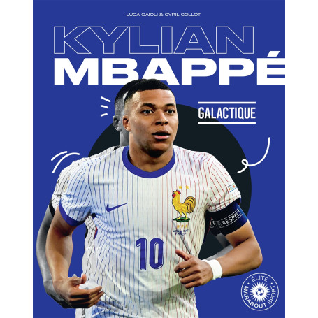 Kylian Mbappé - Galactique