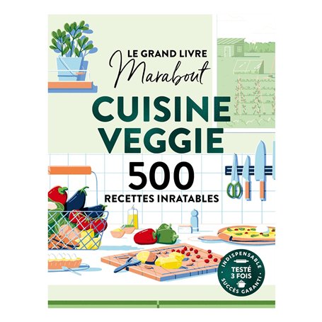 Le Grand livre Marabout de la Cuisine veggie