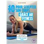 10 minutes pour sculpter son corps grâce au fitness