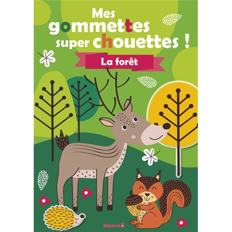 Mes gommettes super chouettes ! La forêt