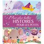 Mes plus belles histoires pour les petits