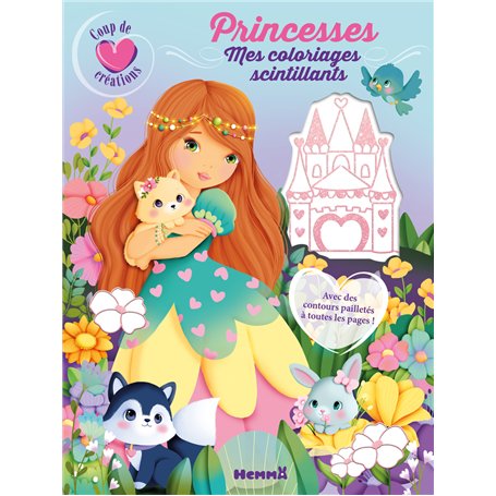 Coup de coeur créations - Princesses - Mes coloriages scintillants - Avec des contours pailletés à toutes les pages !
