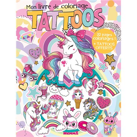 Mon livre de coloriage tattoos (Licornes) - 32 pages coloriages ! + tattoos offerts