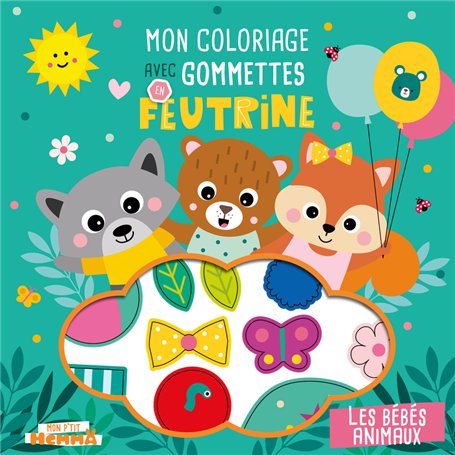 Mon P'tit Hemma - Mon coloriage avec gommettes en feutrine - Les bébés animaux