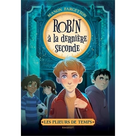 Les plieurs de temps - Robin à la dernière seconde 12,43 €