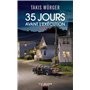 35 jours avant l'exécution