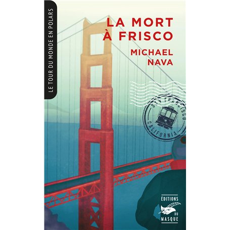La Mort à Frisco (Collection Tour du monde en polars) 8,71 €