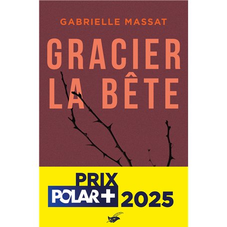 Gracier la bête - prix Polar + 2025