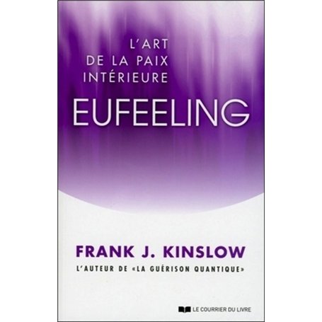 Eufeeling, l'art de la paix intérieure 17,61 €