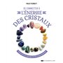 Se connecter à l'énergie des cristaux
