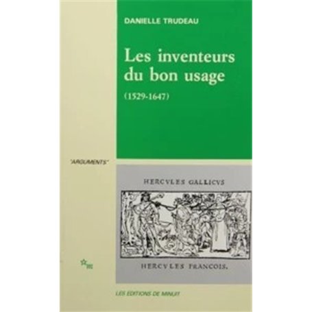 Les inventeurs du bon usage 1529-1647 21,92 €