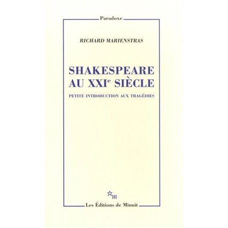 Shakespeare au XXIe siècle Petite introduction aux tragédies 12,08 €