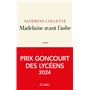 Madelaine avant l'aube prix Goncourt des lycéens 2024