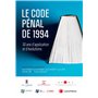 Le Code pénal de 1994 : 30 ans d'application et d'évolutions