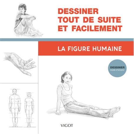Dessiner tout de suite et facilement : La figure humaine 16,54 €
