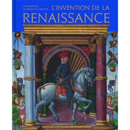 L'Invention de la Renaissance - L'humaniste