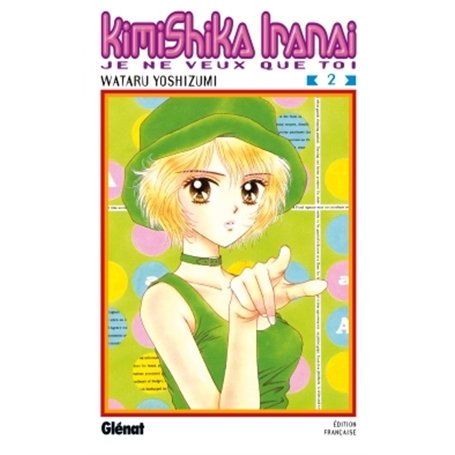 Kimi Shika Iranai - Tome 02 7,05 €