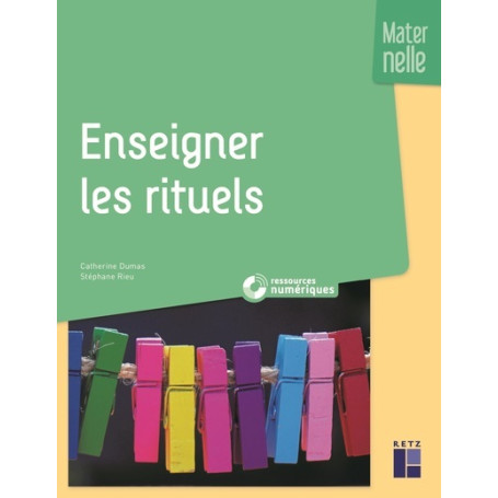 Enseigner les rituels en maternelle + ressources numériques