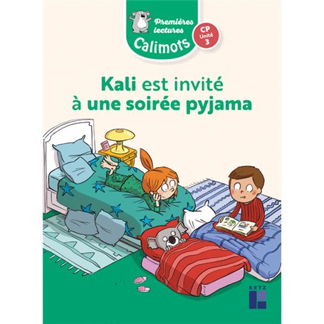 Calimots CP - Kali va à une soirée pyjama unité 3 - Pack de 5
