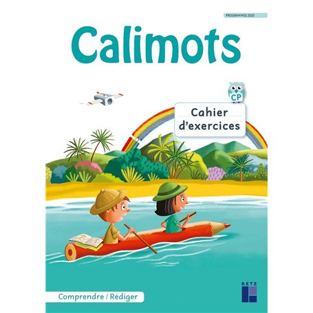 Calimots - CP Cahier d'exercices de compréhension/rédaction Programmes 2025