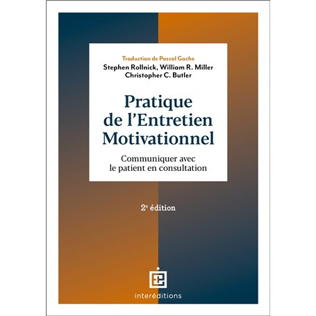 Pratique de l'entretien motivationnel - 2e éd.
