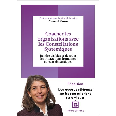 Coacher les organisations avec les Constellations systémiques - 4e éd.