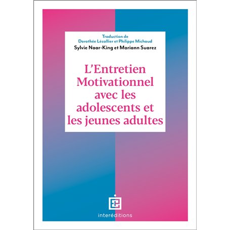 L'entretien motivationnel avec les adolescents et les jeunes adultes