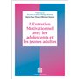 L'entretien motivationnel avec les adolescents et les jeunes adultes